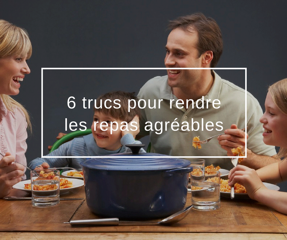 Trucs Pour Rendre Les Repas Agr Ables Fondation Olo